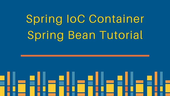 spring ioc，spring ioc 示例，spring ioc 教程，spring bean