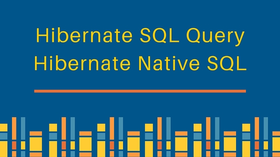 hibernate sql 查询，hibernate 本机 sql，hibernate sql，hibernate 本机查询