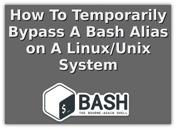 Bash 绕过别名 Linux BSD macOS Unix 命令