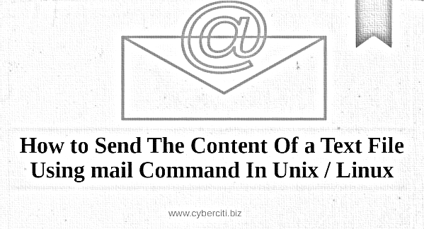 如何在 Unix 或 Linux 中使用 mail 命令发送文本文件的内容