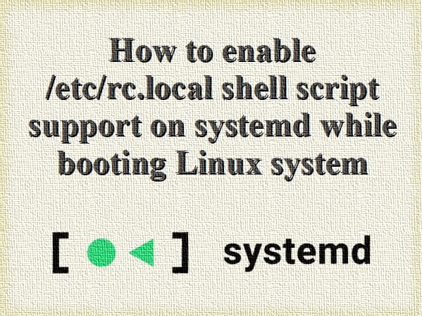 如何在启动 Linux 系统时启用 systemd 上的 rc.local shell 脚本